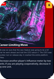 Career-Limiting Move